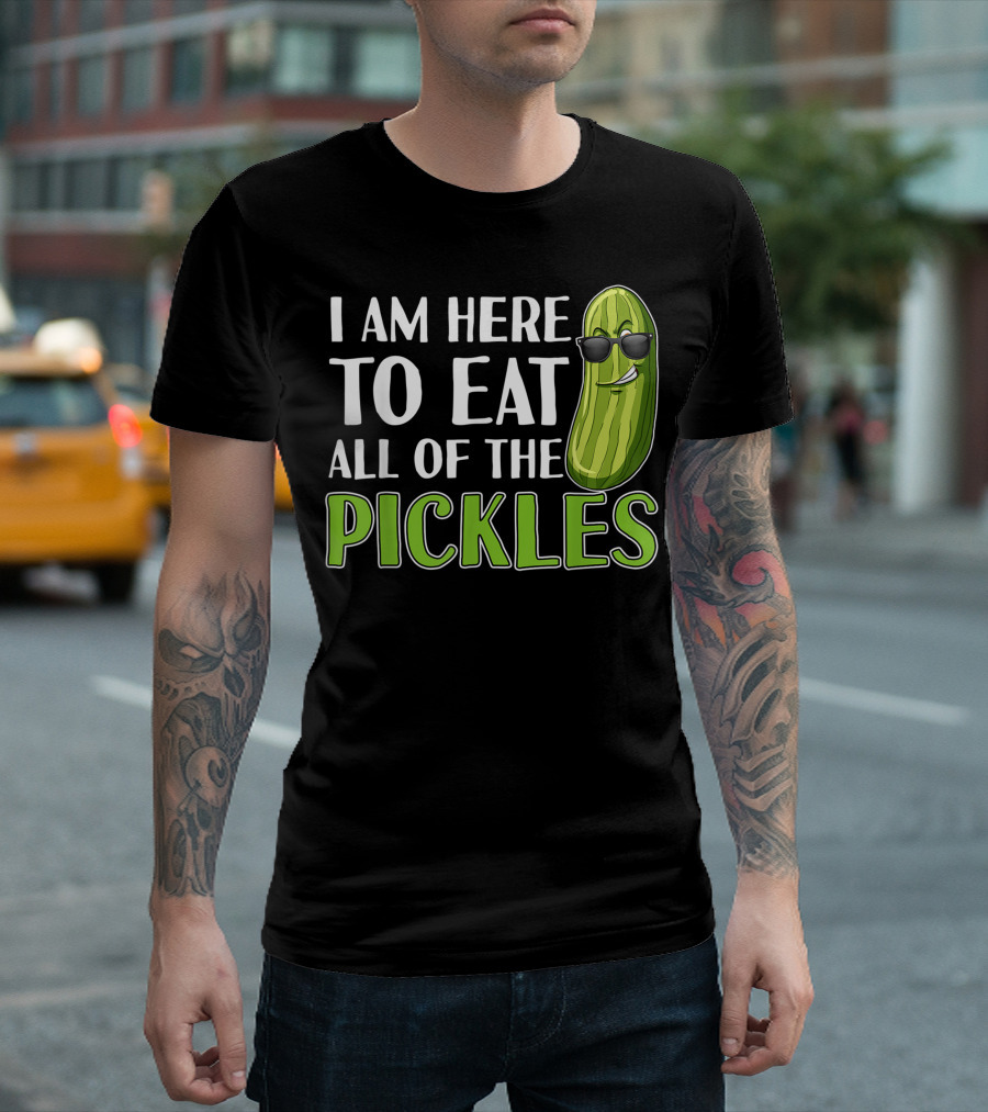 I Am Here to Eat All of the Pickles Cool Pickle with Sunglasses T-Shirt