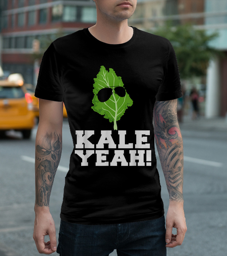 Kale Yeah Sunglasses Leaf Vegan Pun Kale Yeah T-Shirt