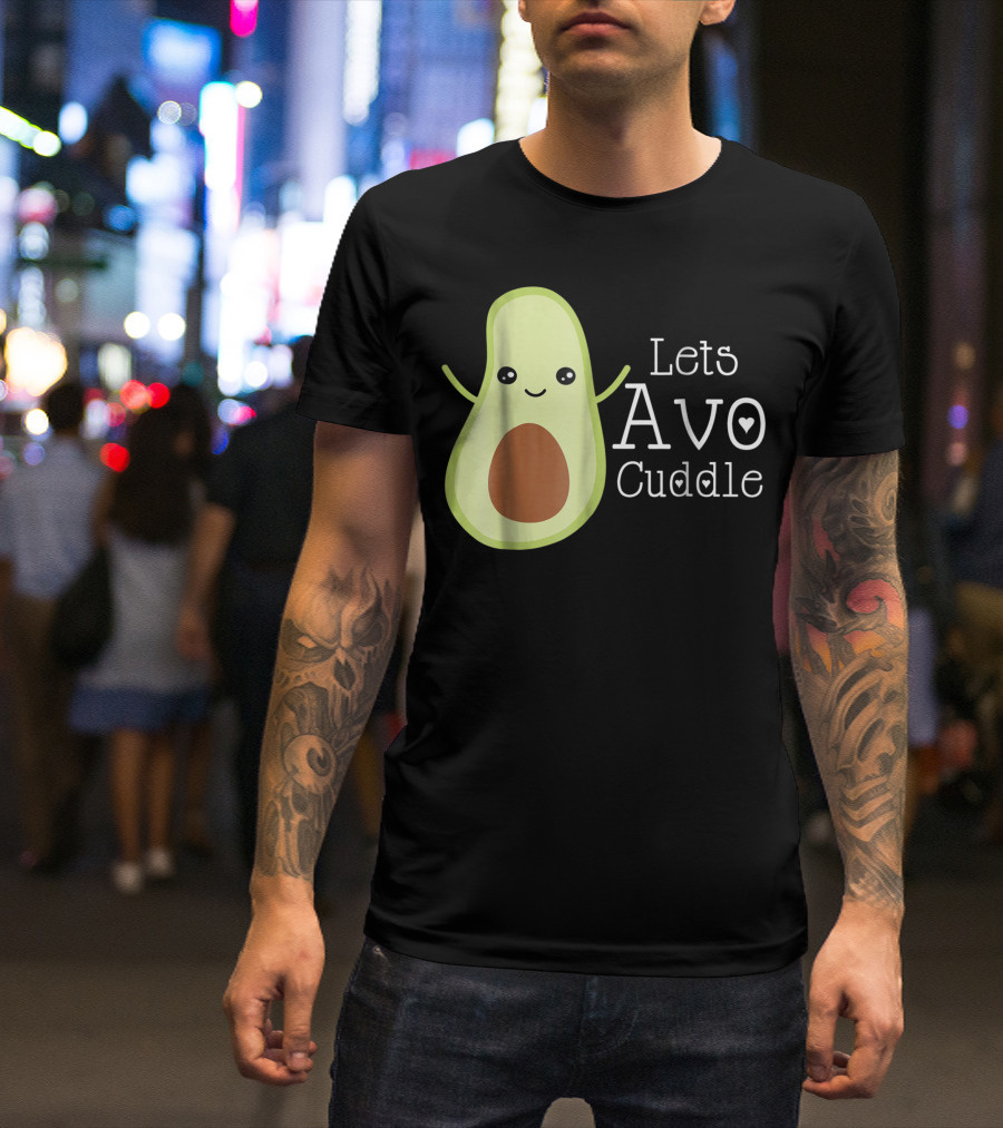 Lets Avo Cuddle Avocado Cute Cartoon T-Shirt