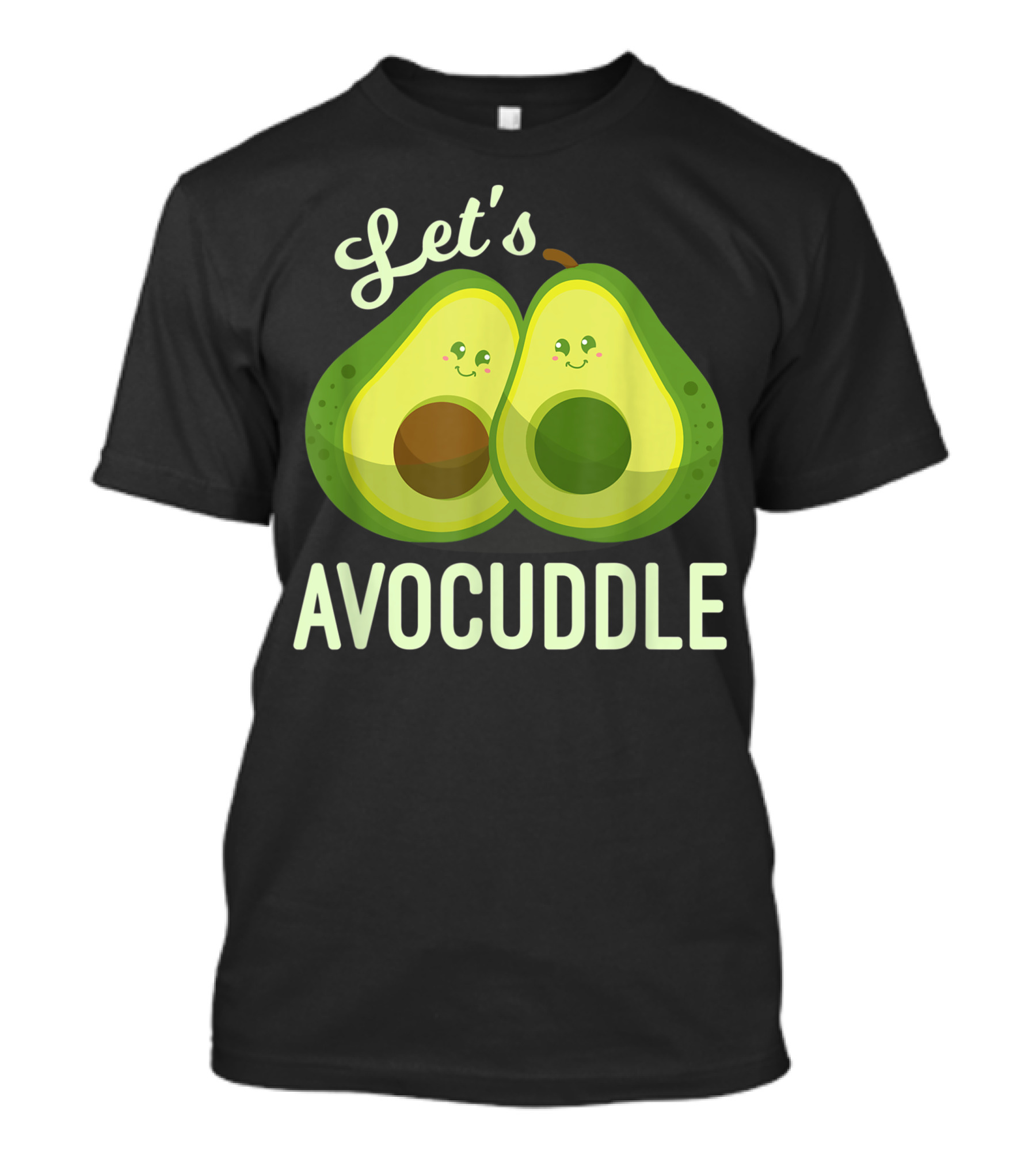 Let's Avocuddle Avocado Vegan Lover T-Shirt