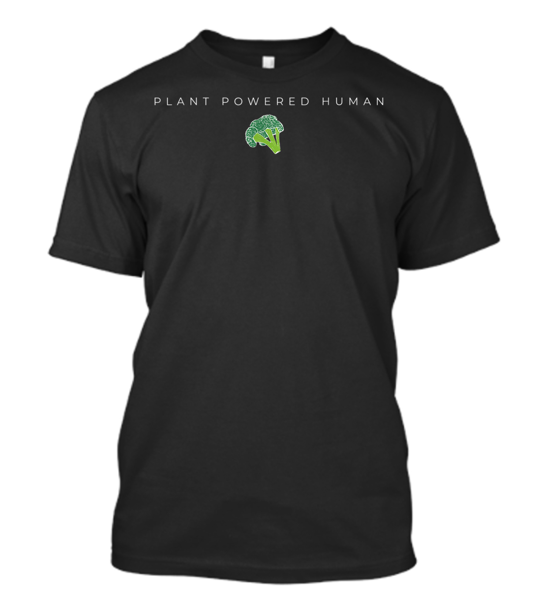 Plant Powered Human With Broccoli Vegan Plant Based Guy Girl Teen T-Shirt