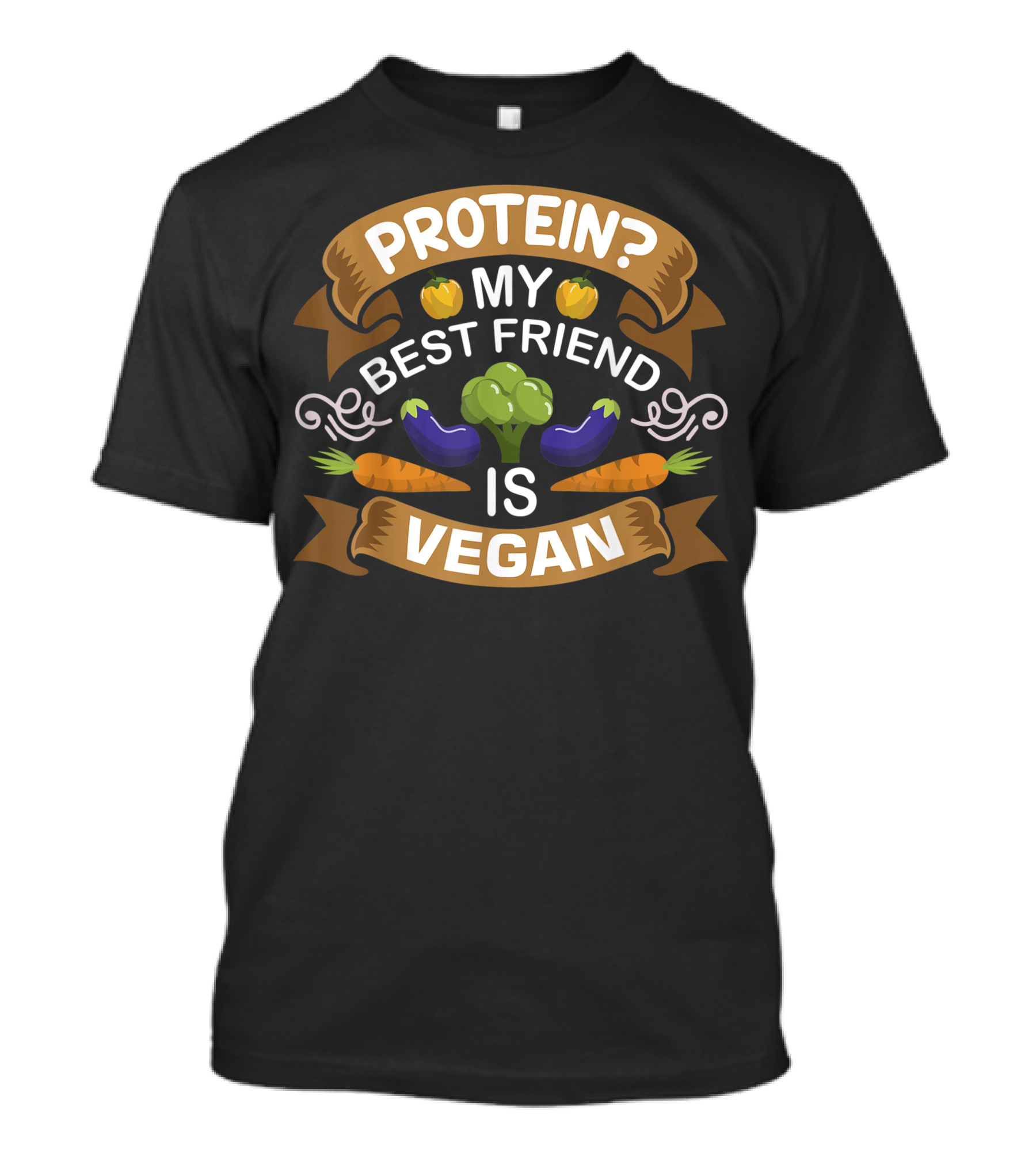 Protein My Best Friend Is Vegan Vegetables Broccoli Carrot Eggplant T-Shirt