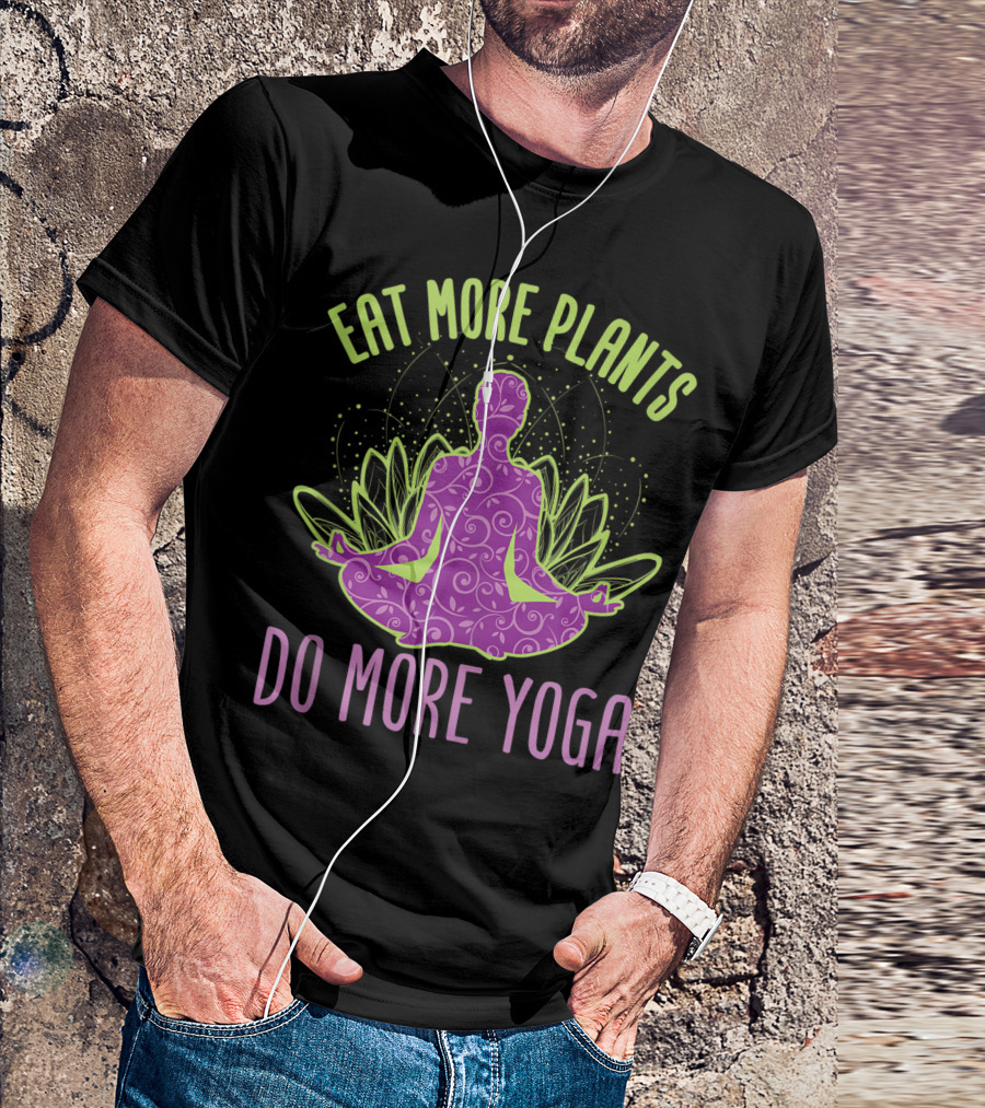 Eat More Plants Do More Yoga Silhouette With Botanical Motif And Meditation Pose T-Shirt