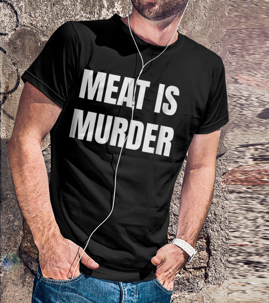 Meat Is Murder Vegan Message T-Shirt