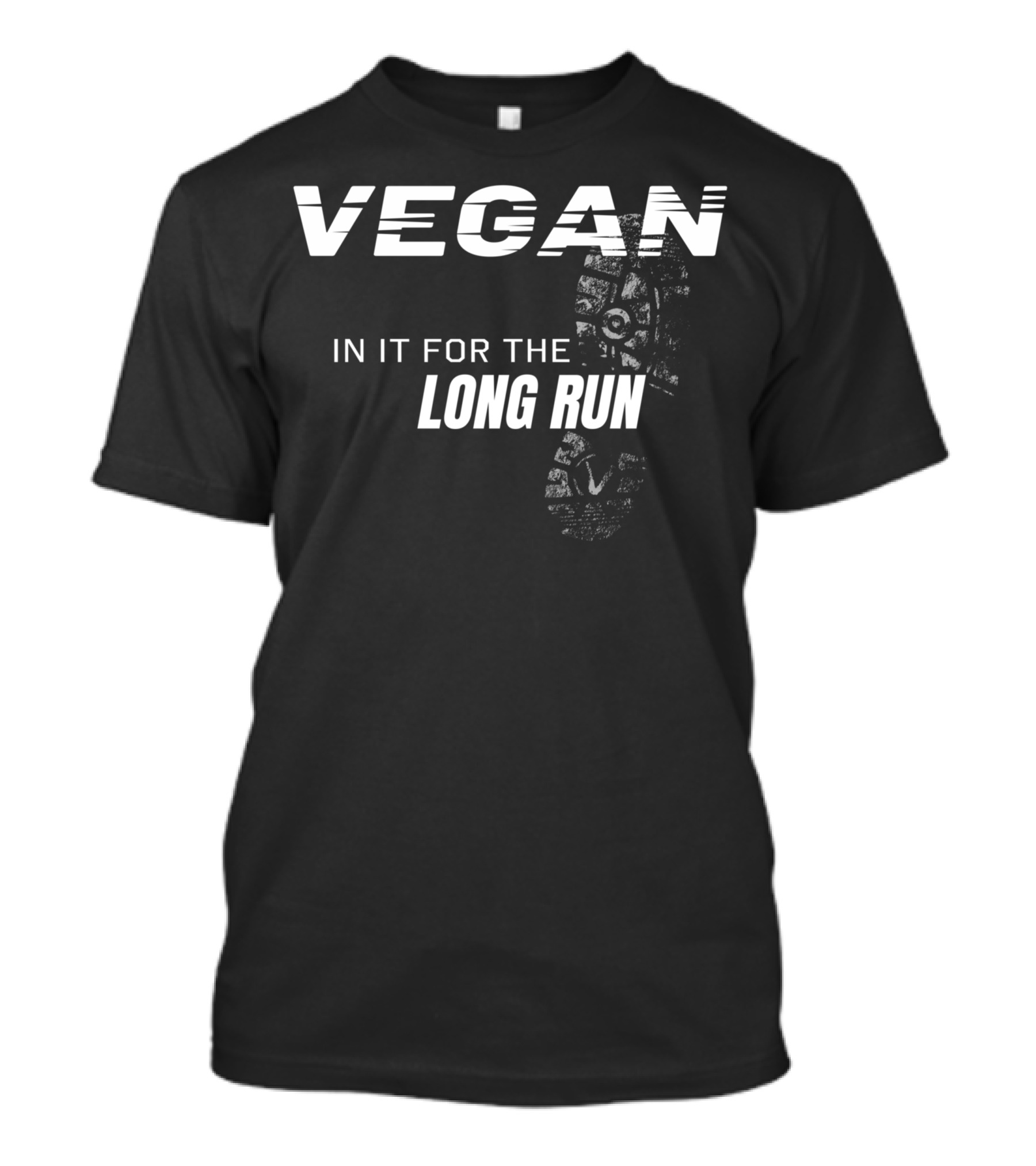 VEGAN In It For The Long Run Vegan Running Triathlete T-Shirt