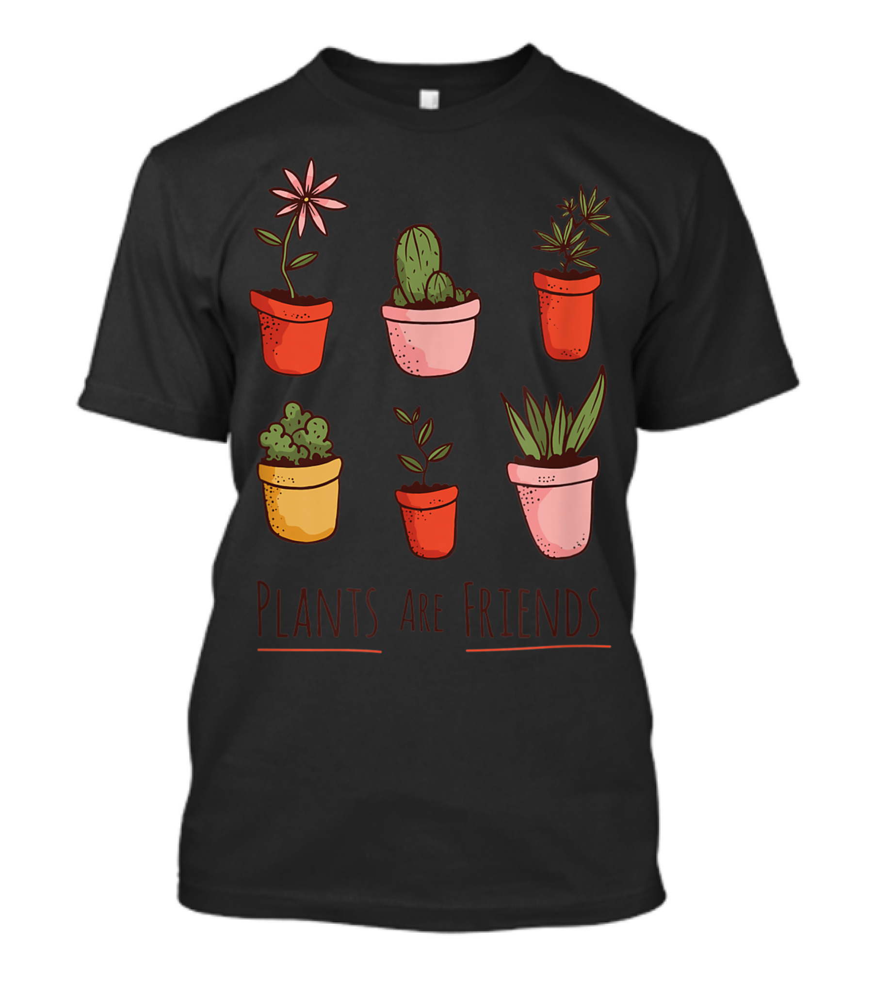 House Plant Indoor Plant Gardener Plants Are Friends Potted Cactus Succulent Flower T-Shirt