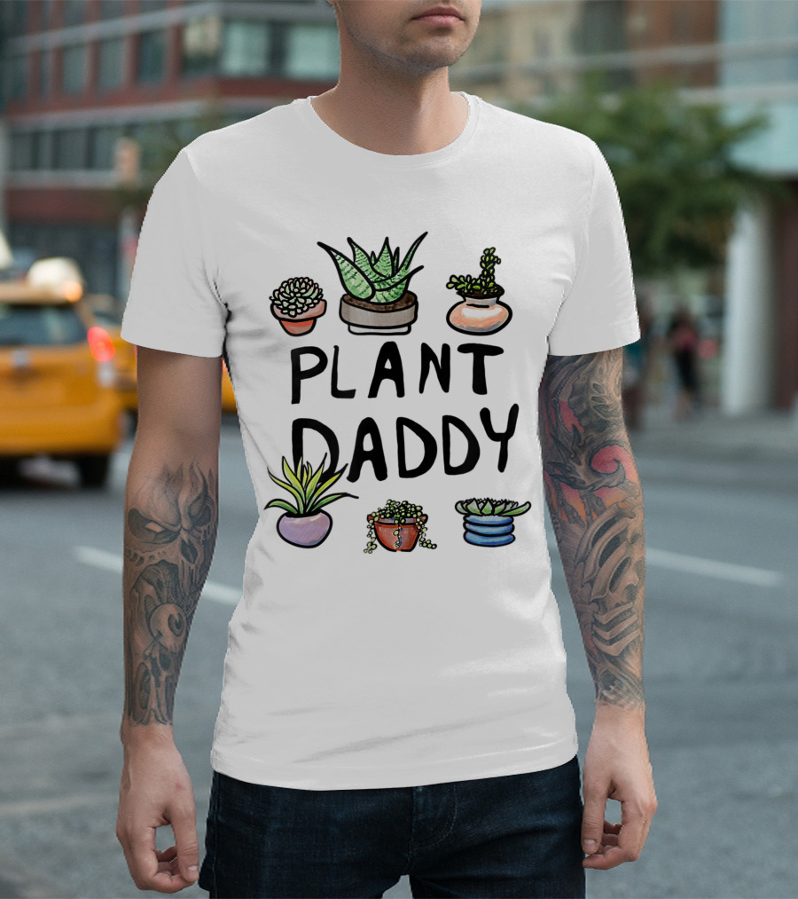 Plant Daddy Succulent Lover Men's Gardening T-Shirt