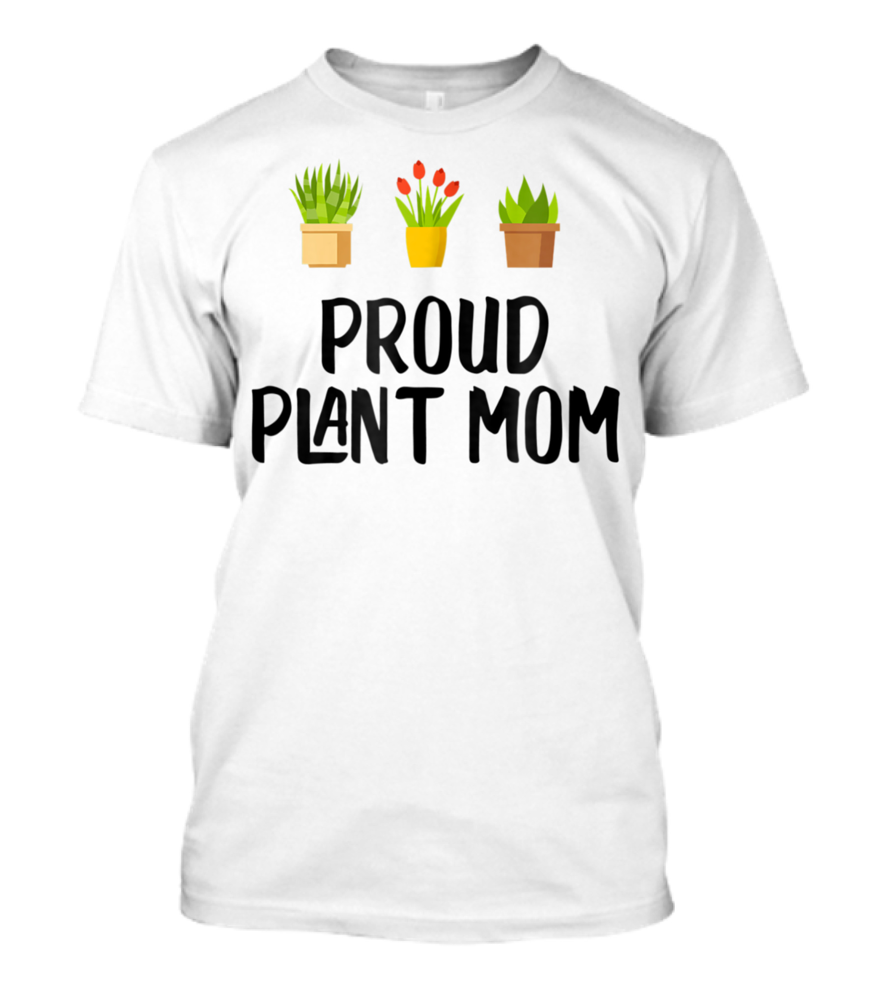 Proud Plant Mom With Potted Greenery And Tulips T-Shirt