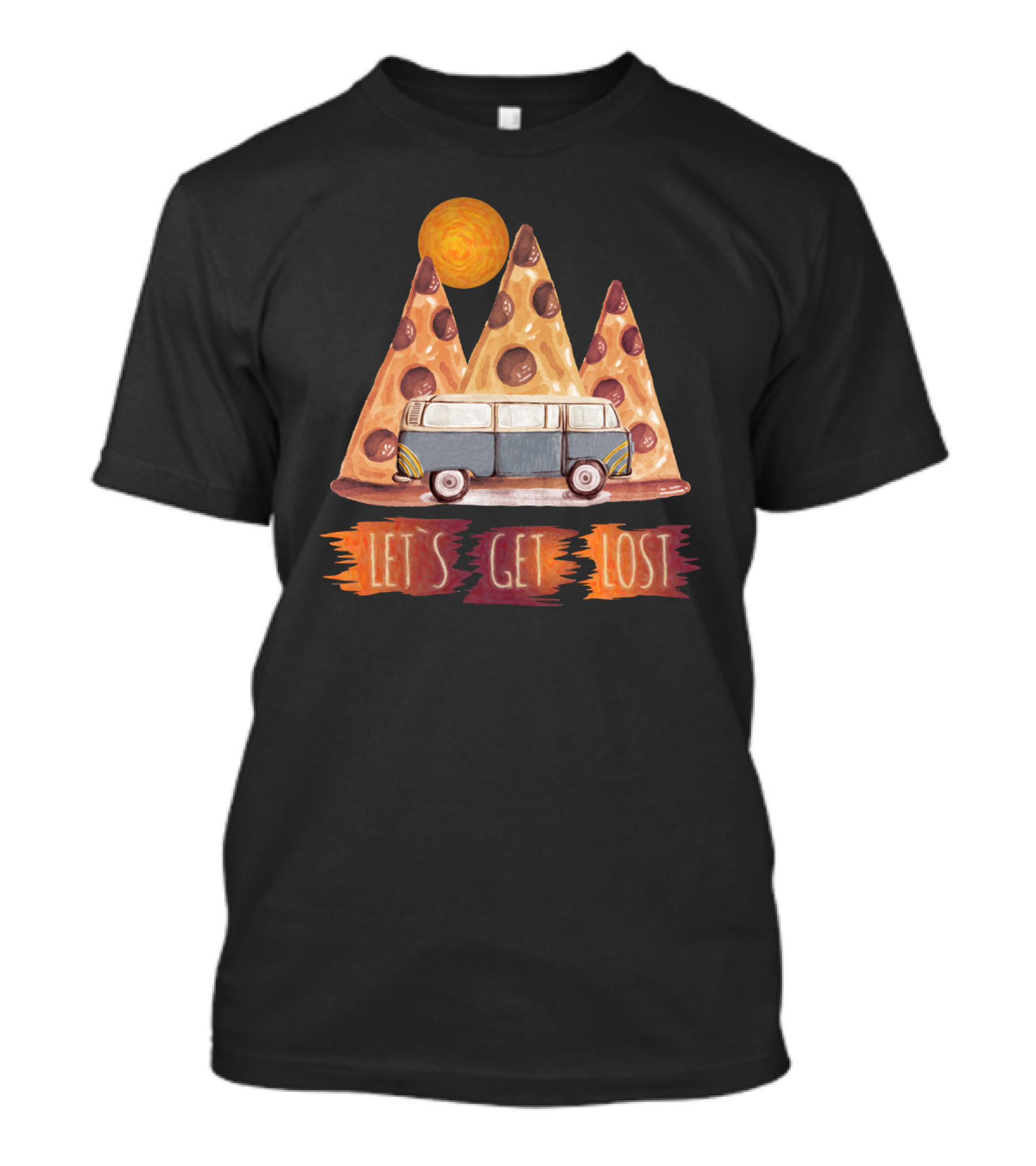 Let's Get Lost Pizza Adventure With Camper Van And Sun T-Shirt