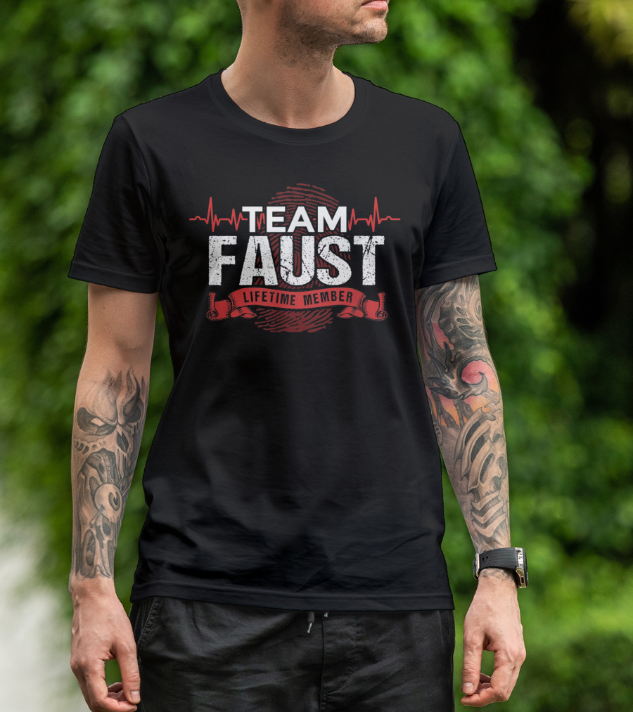 Team Faust Lifetime Member Family Heartbeat T-Shirt
