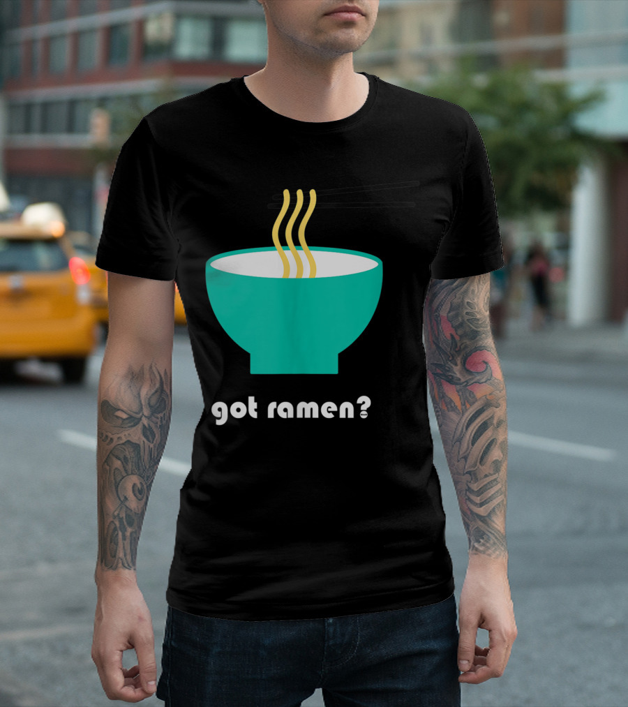 Got Ramen Instant Noodles Soup Iconic Bowl T-Shirt