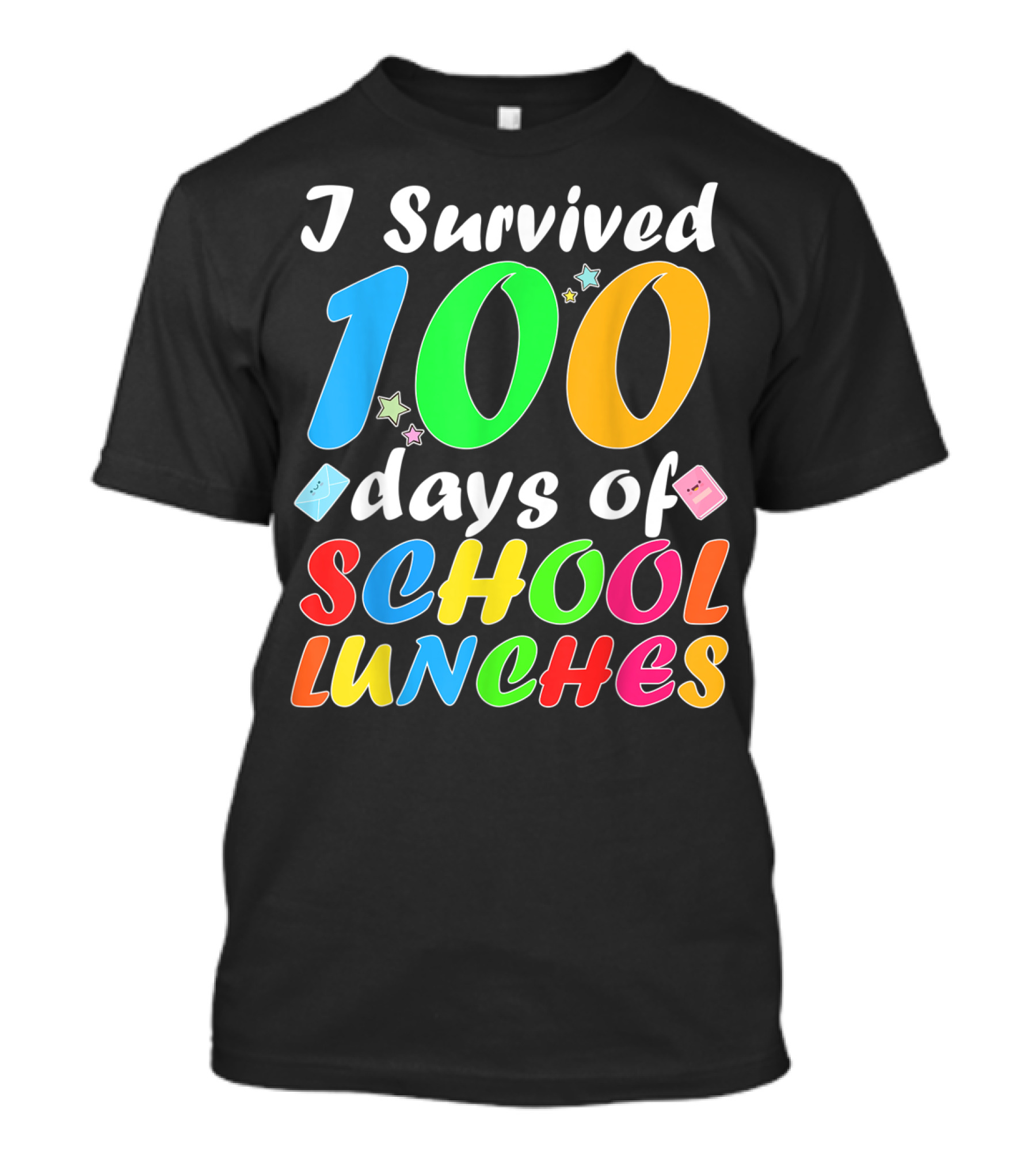 I Survived 100 Days Of School Lunches Colorful Stars And Playful Faces T-Shirt