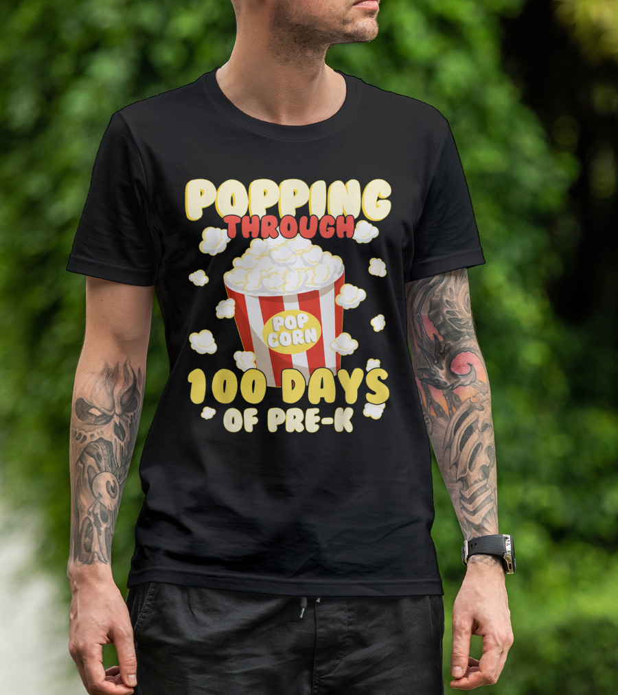 Popping Through 100 Days Of Pre-K Popcorn T-Shirt