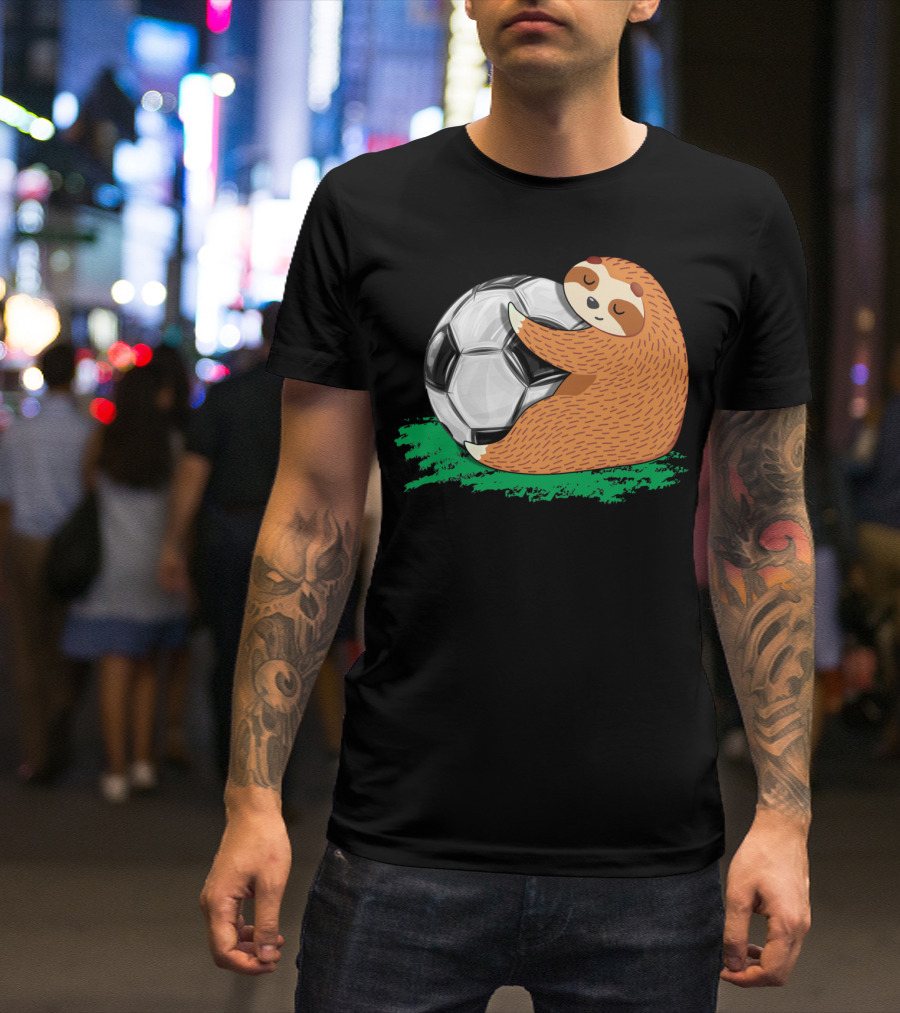 Lazy Sloth Soccer Lover Team Ball Sport Hugging Giant Soccer Ball T-Shirt