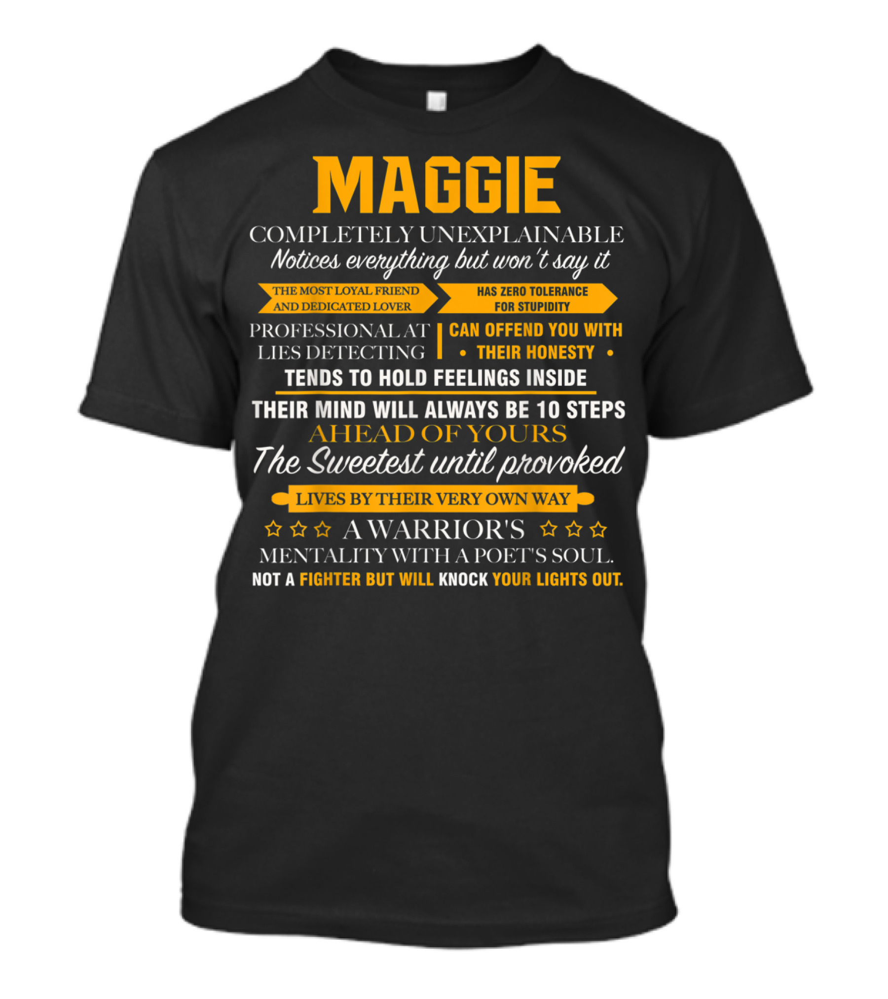 Maggie Notices Everything Loyal Friend Honest With A Warrior's Mentality T-Shirt