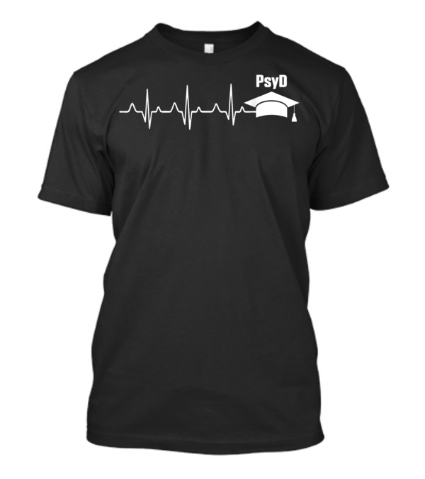 PsyD Doctor Of Psychology Heartbeat Graduation Cap Doctorate T-Shirt
