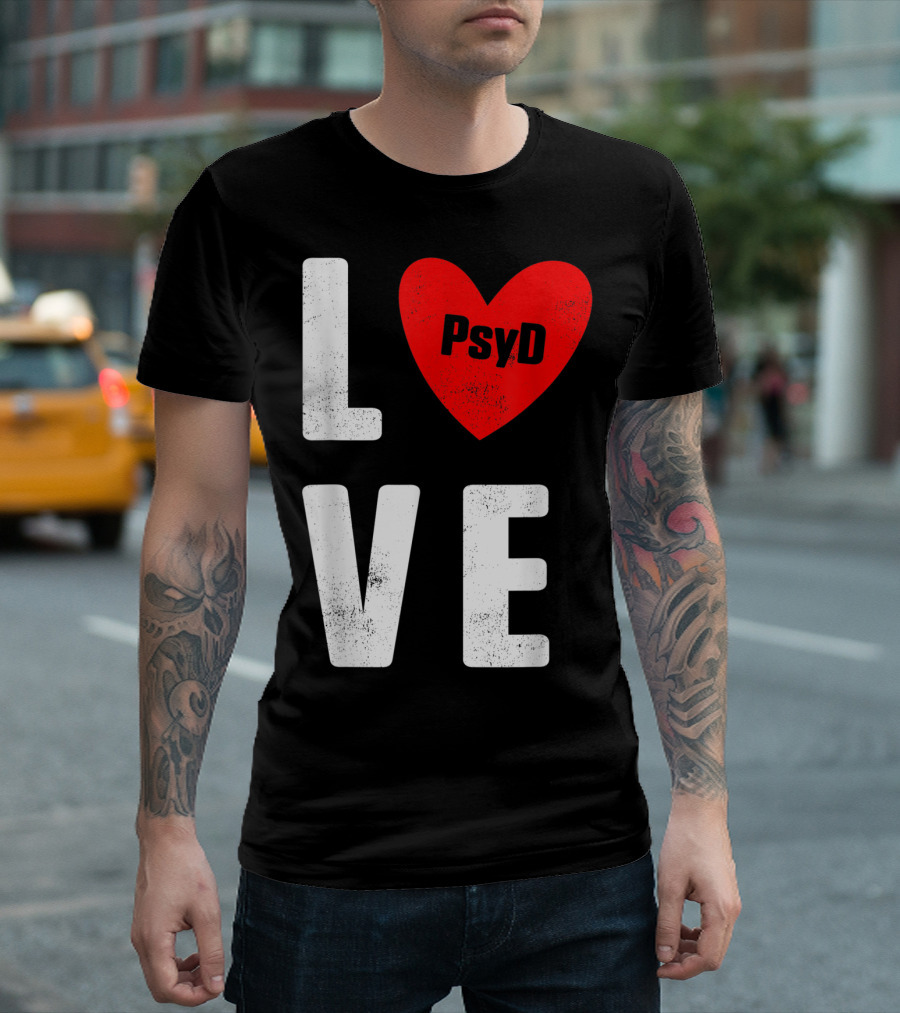 Psyd Doctorate Love Psychology Degree Heart T-Shirt