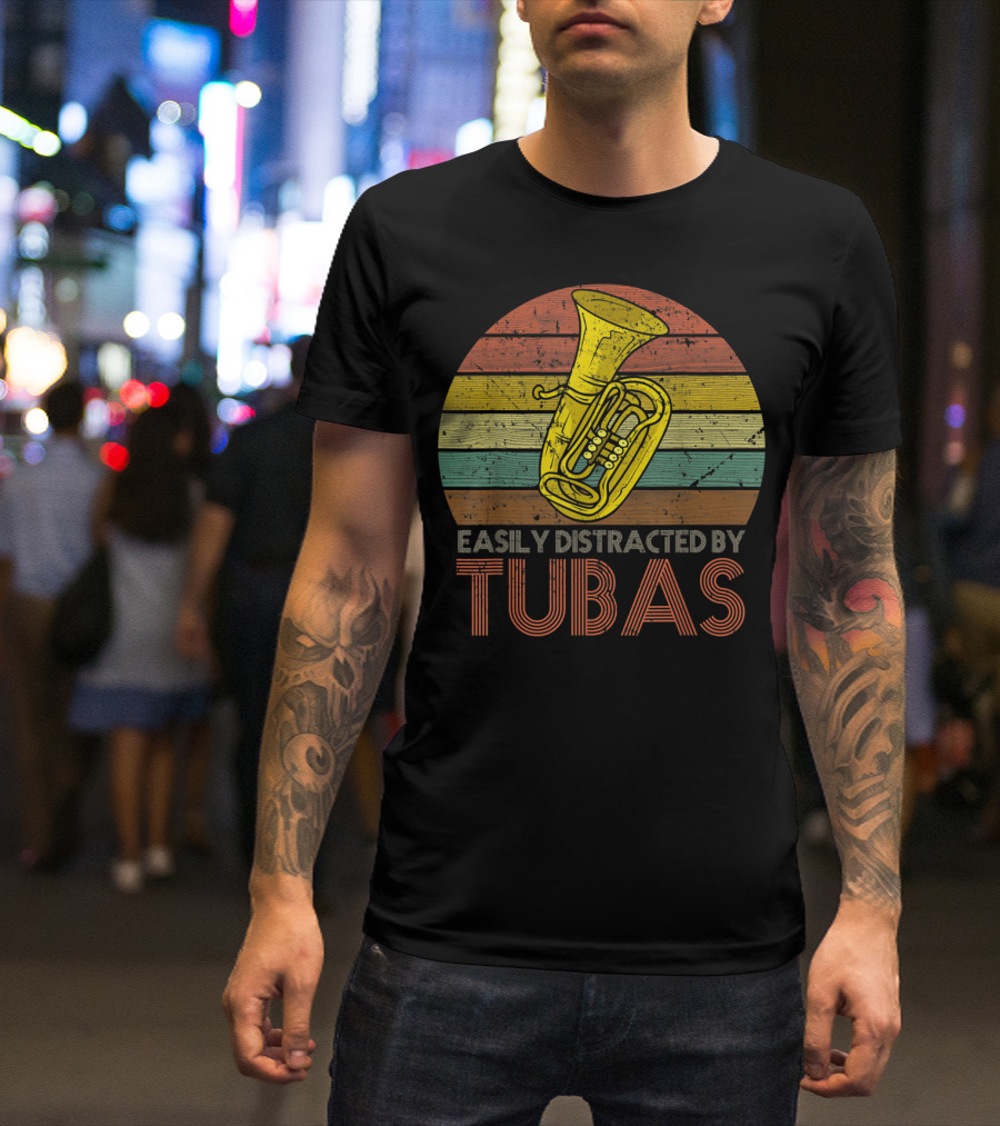 Retro Vintage Easily Distracted By Tubas Lover Musical Instrument Enthusiast T-Shirt