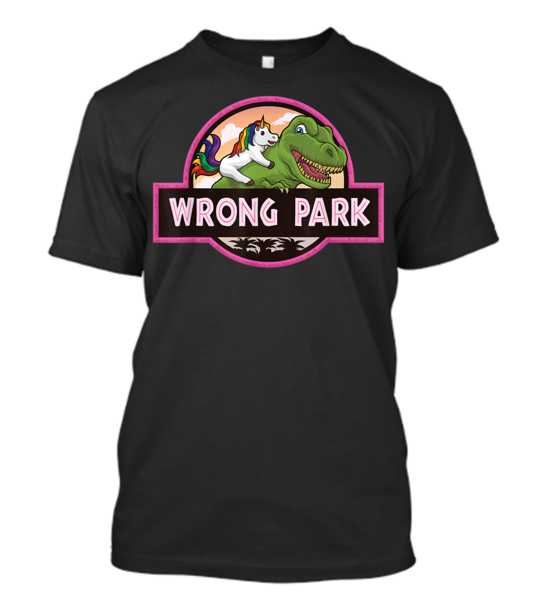 Wrong Park Unicorn Rides T-Rex Mythical Jurassic T-Shirt
