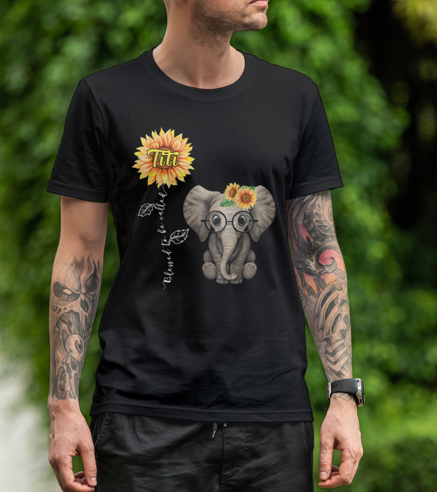 Blessed To Be Called Titi Sunflower Glasses Elephant Aunt T-Shirt