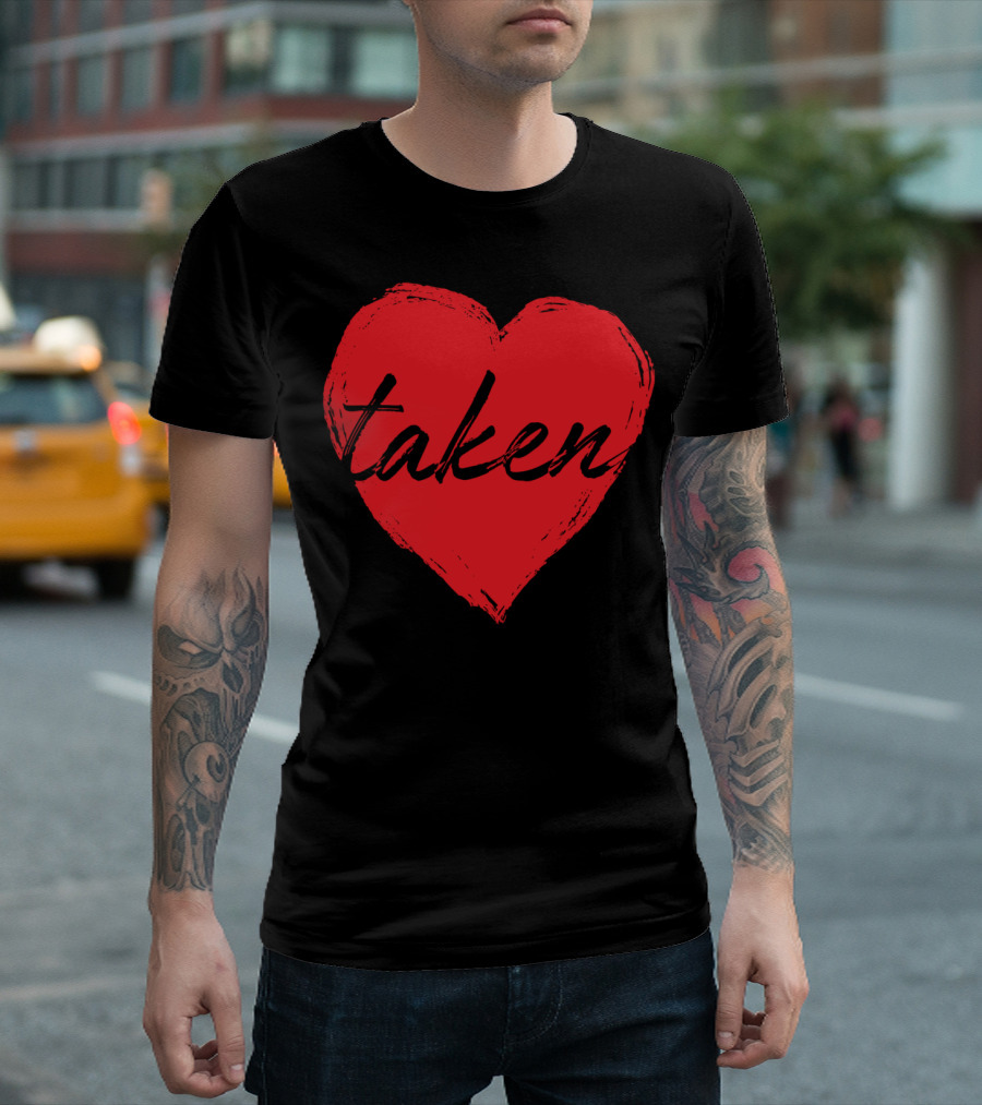 Conversation Hearts Red Romantic Taken T-Shirt