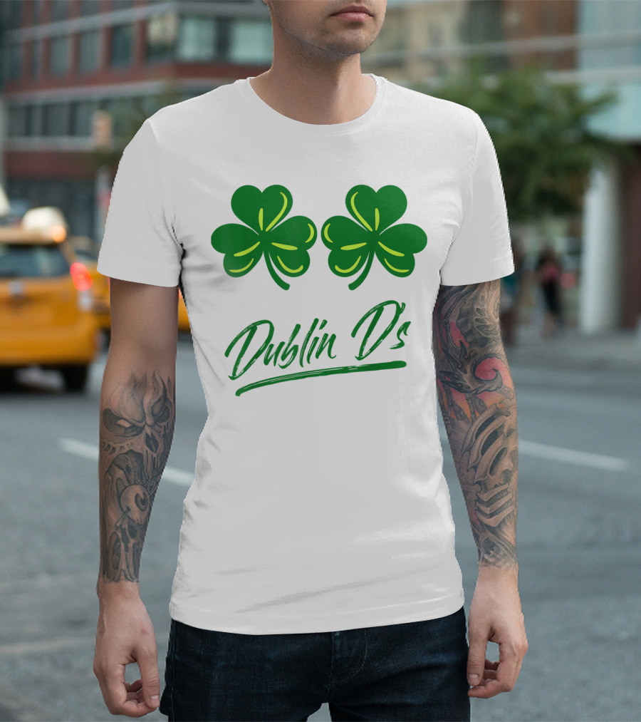 Dublin D's Shamrocks for Irish Women Girls Ladies T-Shirt