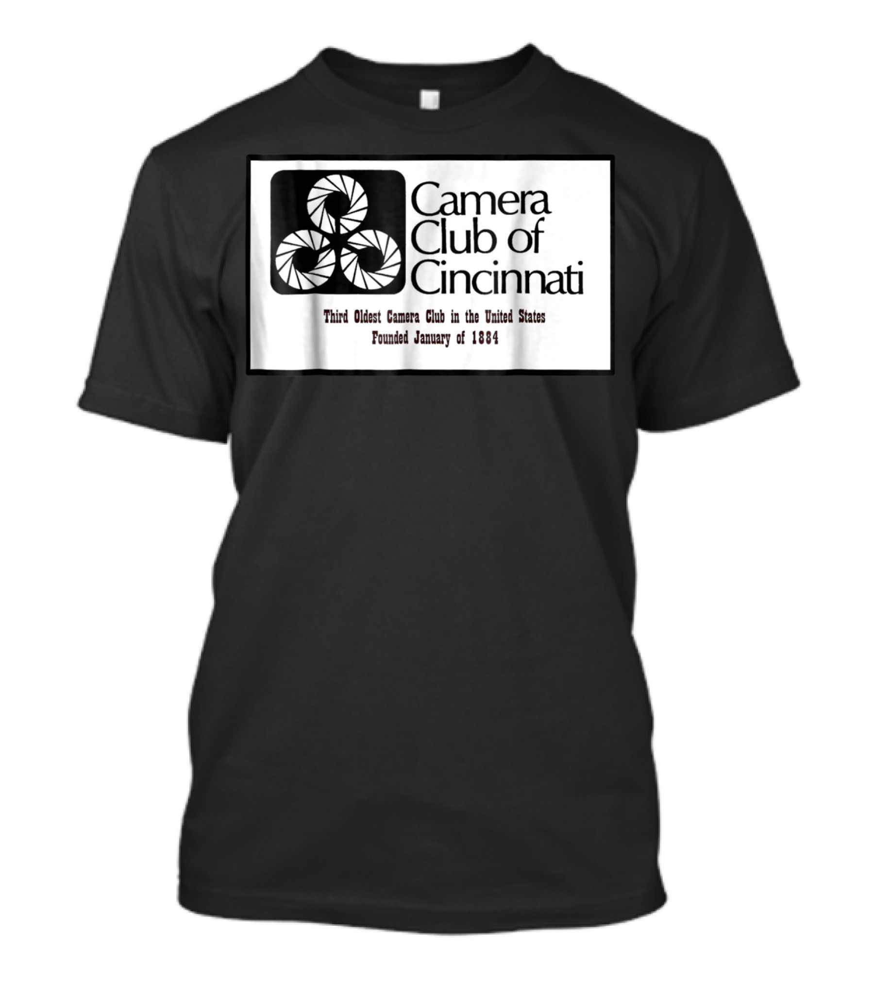 Camera Club Of Cincinnati Third Oldest Camera Club In The United States Founded January Of 1884 T-Shirt