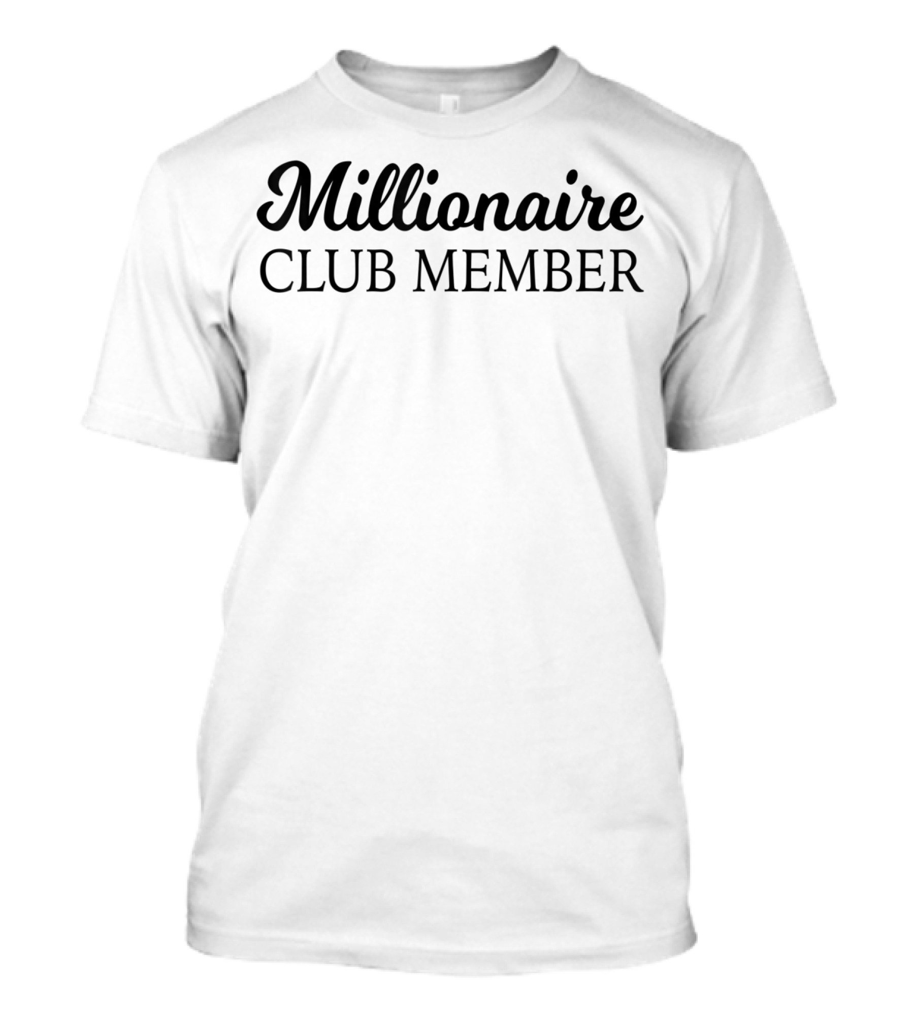 Millionaire Club Member Entrepreneur Training Exclusive Collection T-Shirt
