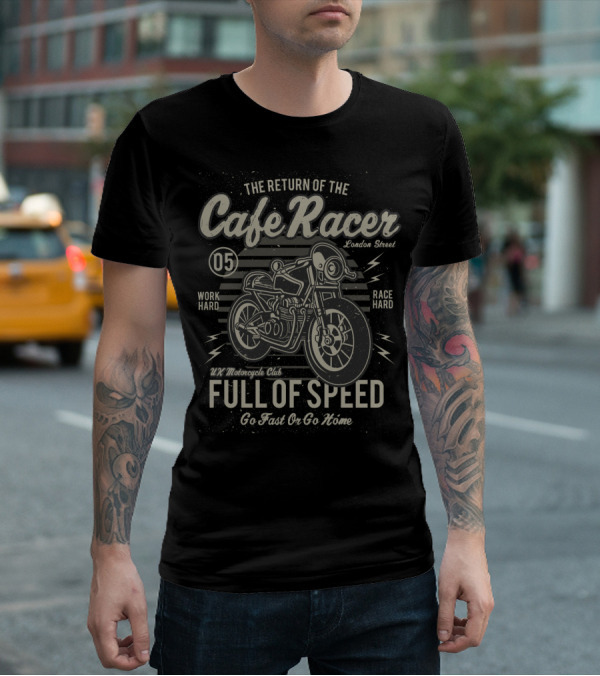 The Return Of The Cafe Racer UK Motorcycle Club Full Of Speed London Street T-Shirt
