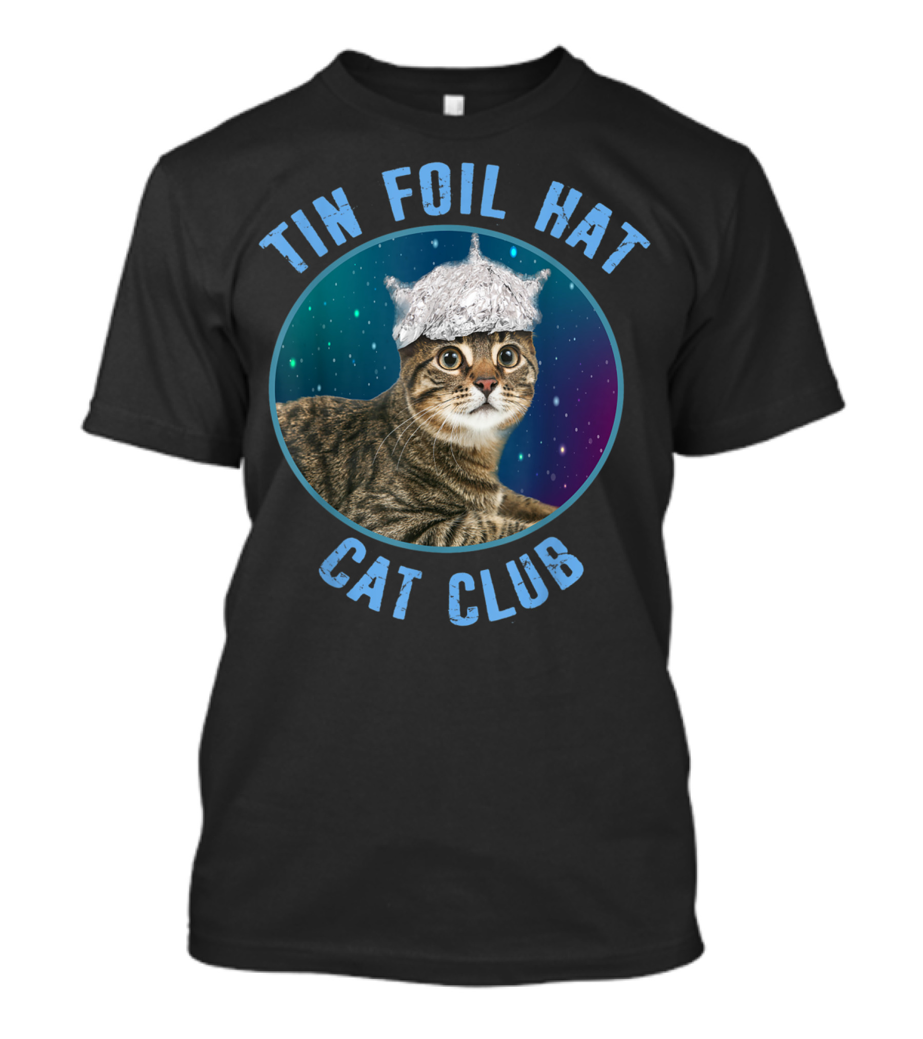 Tin Foil Hat Cat Club Conspiracy Theory Alien Kitten Extraterrestrial Believer T-Shirt