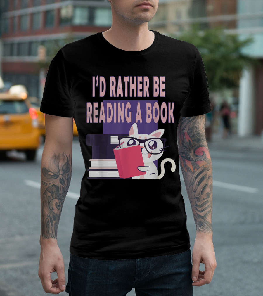 I'D Rather Be Reading a Book Cat Eyeglasses Book Club T-Shirt