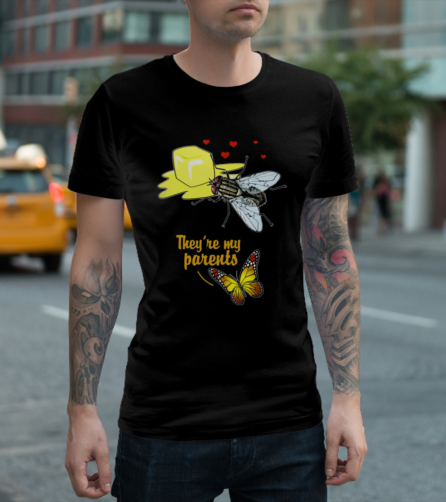 They're My Parents Funny Butter Fly Butterfly T-Shirt