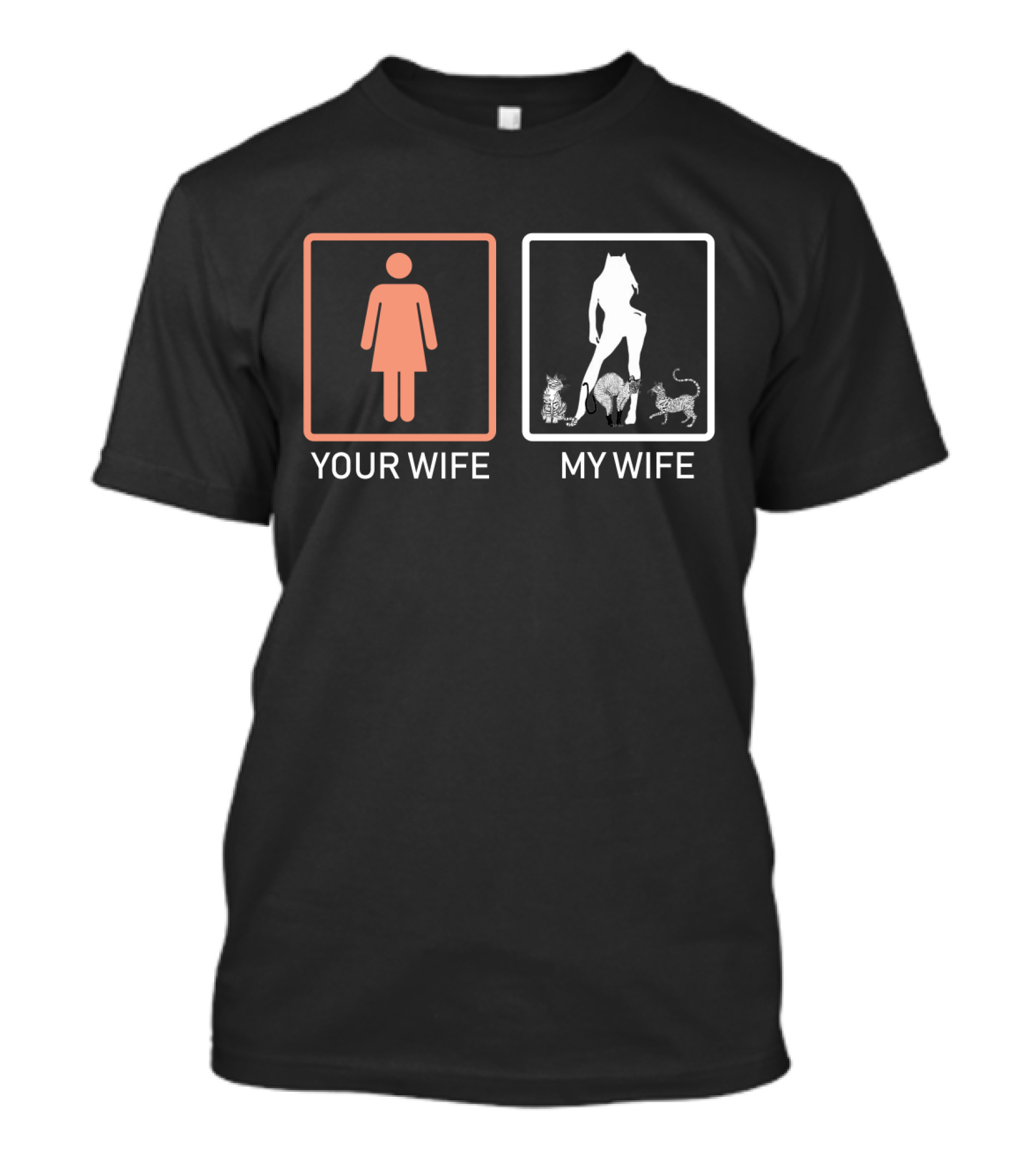 Your Wife My Wife Catwoman Cats T-Shirt