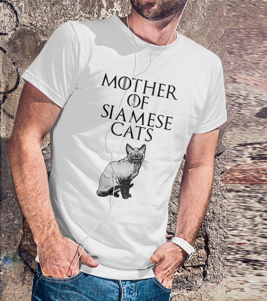 MOTHER OF SIAMESE CATS T-Shirt