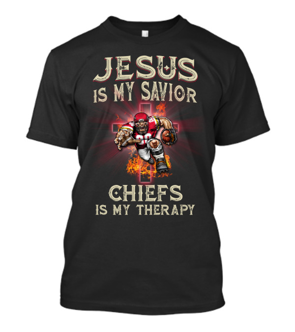 Jesus Is My Savior Chiefs Is My Therapy T-Shirt