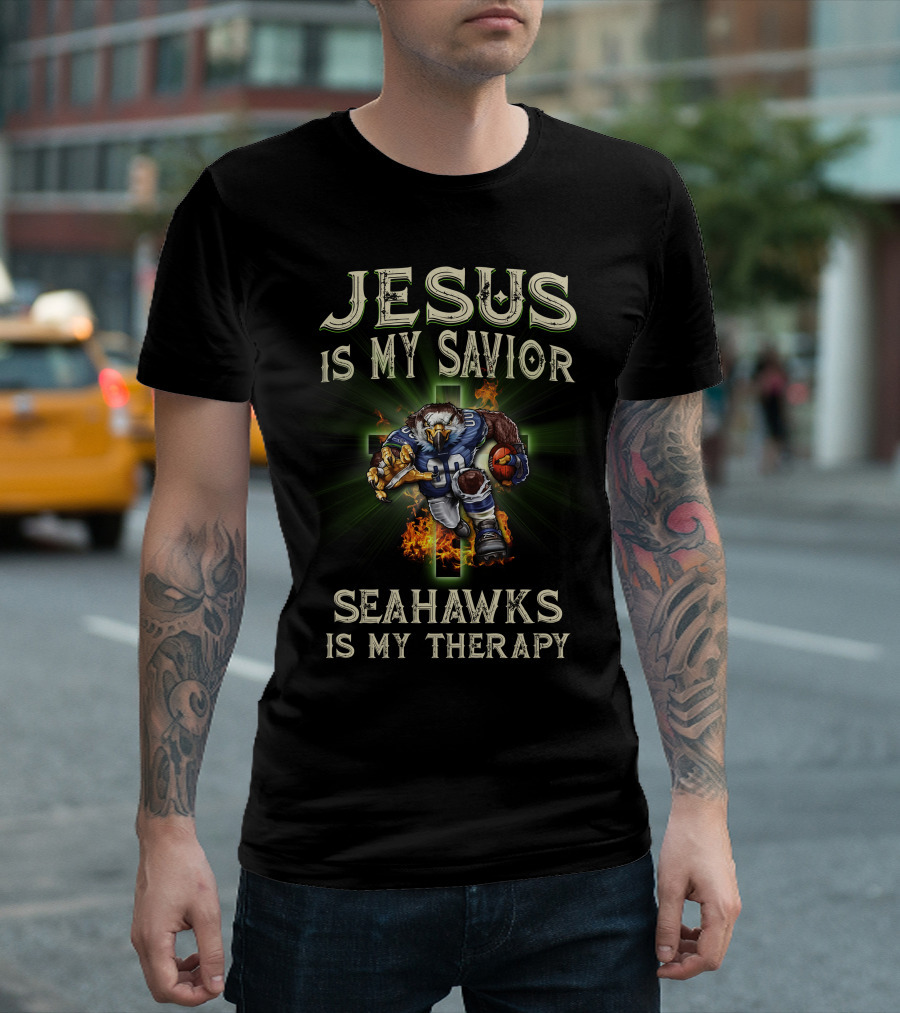 Jesus Is My Savior Seahawks Is My Therapy T-Shirt