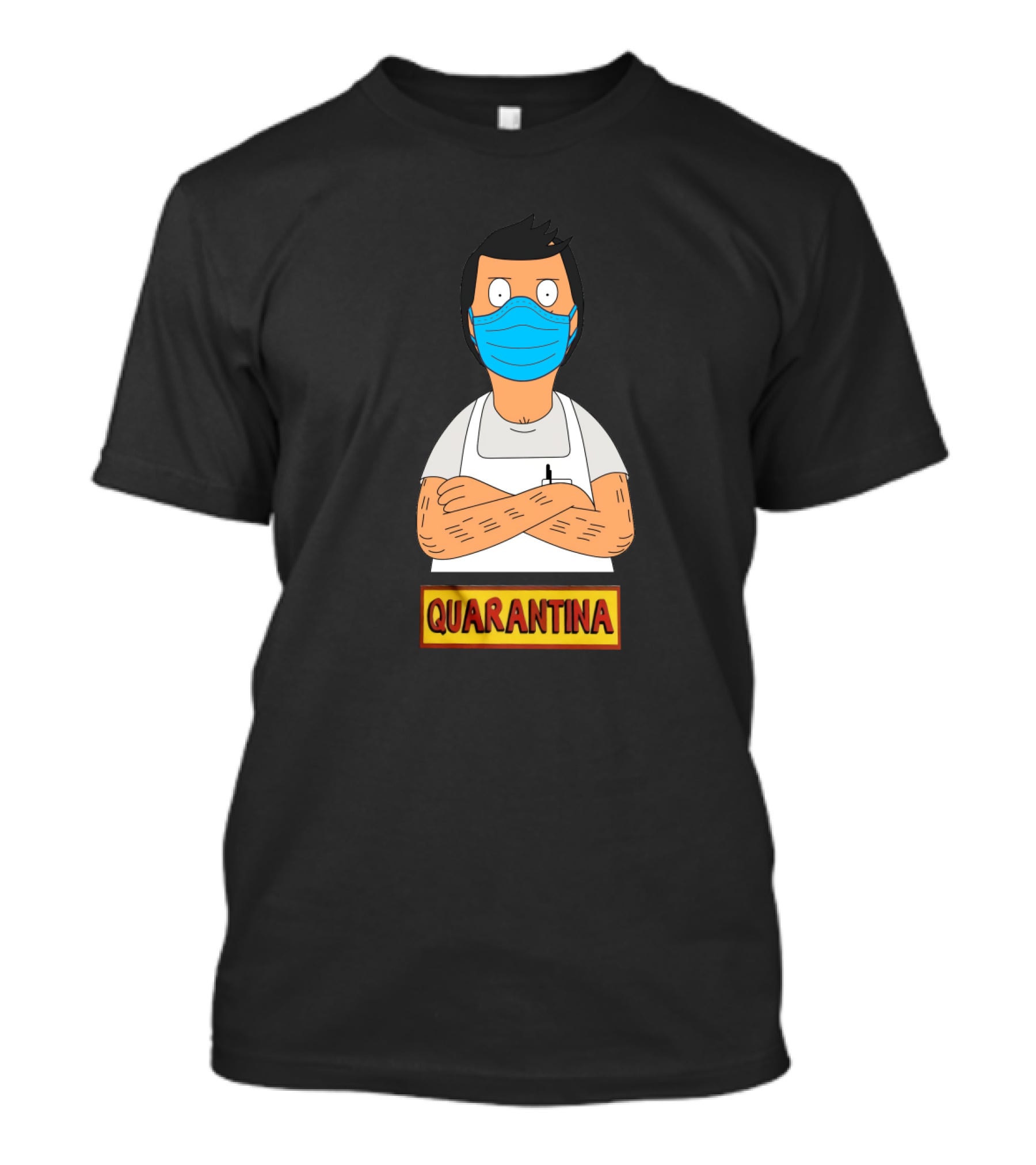 Quarantina Bob's Burgers T-Shirt