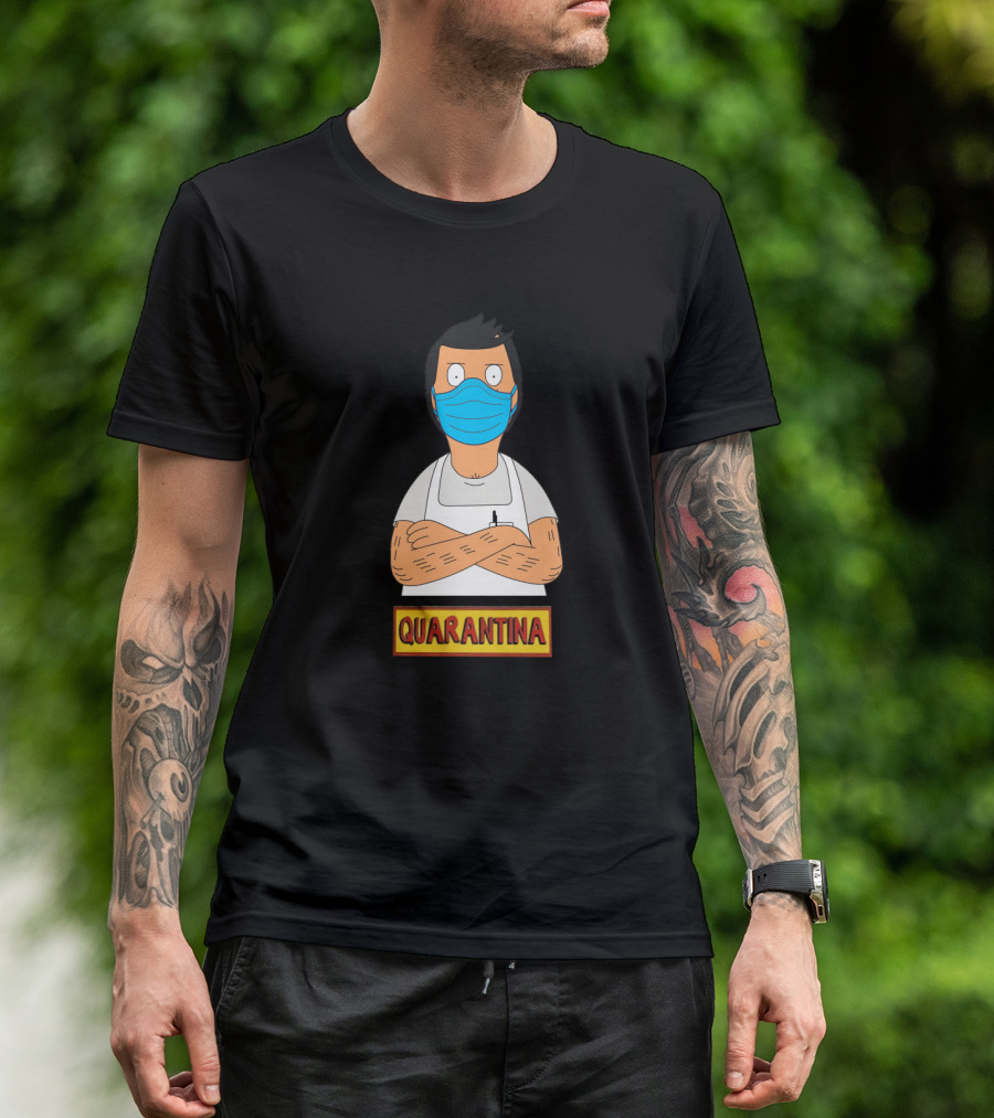 Quarantina Bob's Burgers T-Shirt