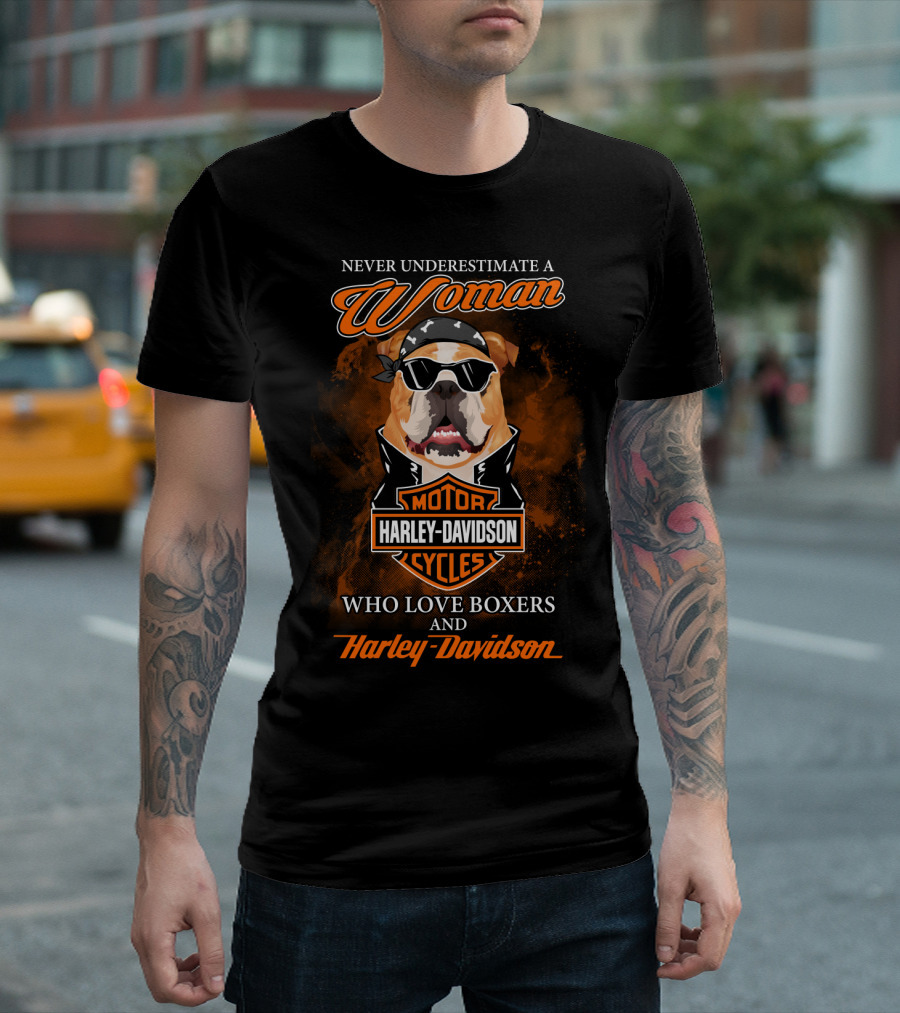 Never Underestimate A Woman Who Loves Boxers And Harley Davidson Motorcycles T-Shirt