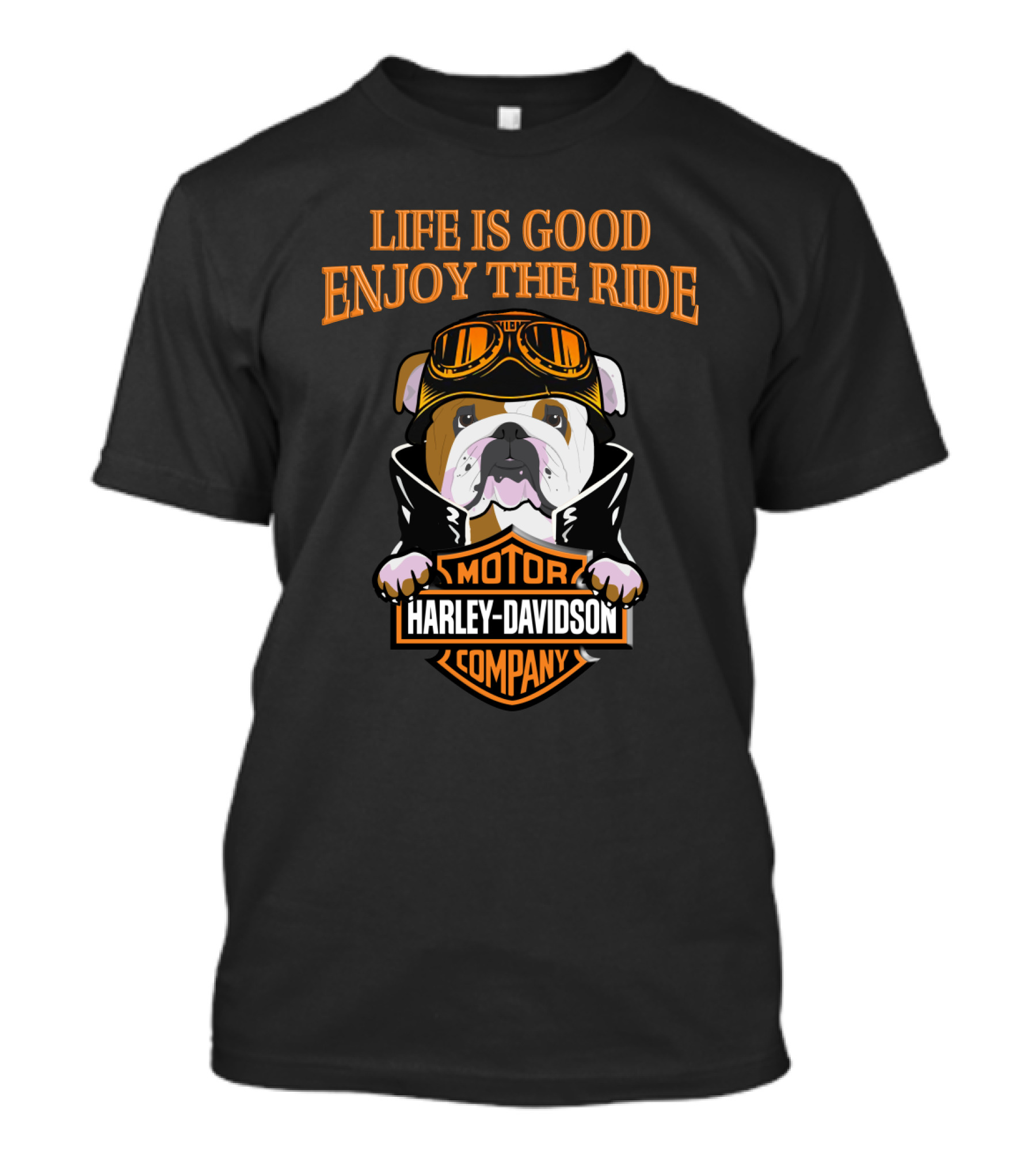 Life Is Good Enjoy The Ride Harley Davidson Bulldog Motor Company T-Shirt