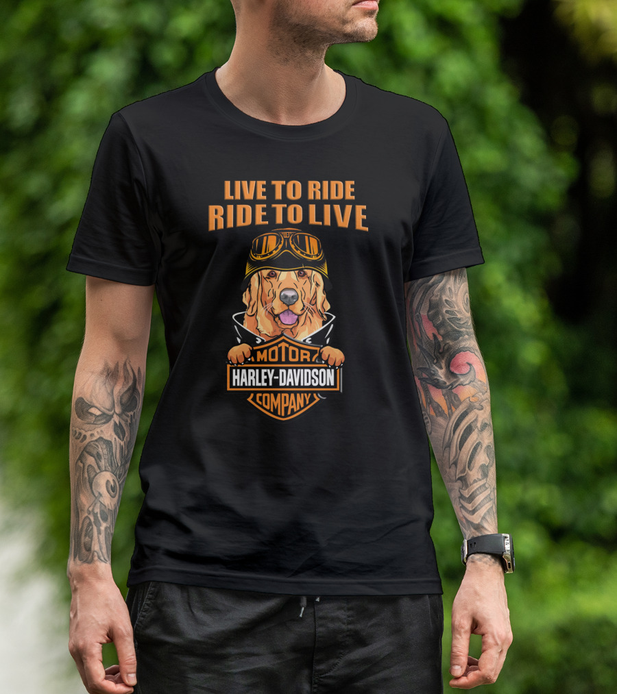 Live To Ride Ride To Live Harley Davidson Motor Company Golden Retriever T-Shirt