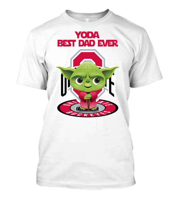 Yoda Best Dad Ever Ohio State Buckeyes T-Shirt