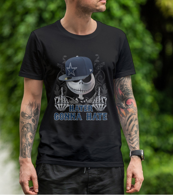 Hater Gonna Hate Skeleton Dallas Cowboys Hat T-Shirt
