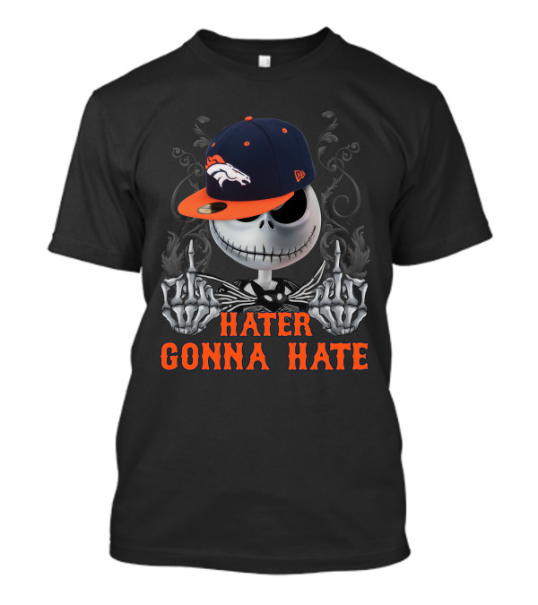 Hater Gonna Hate Ds001-10 Denver Broncos Skeleton Hat T-Shirt