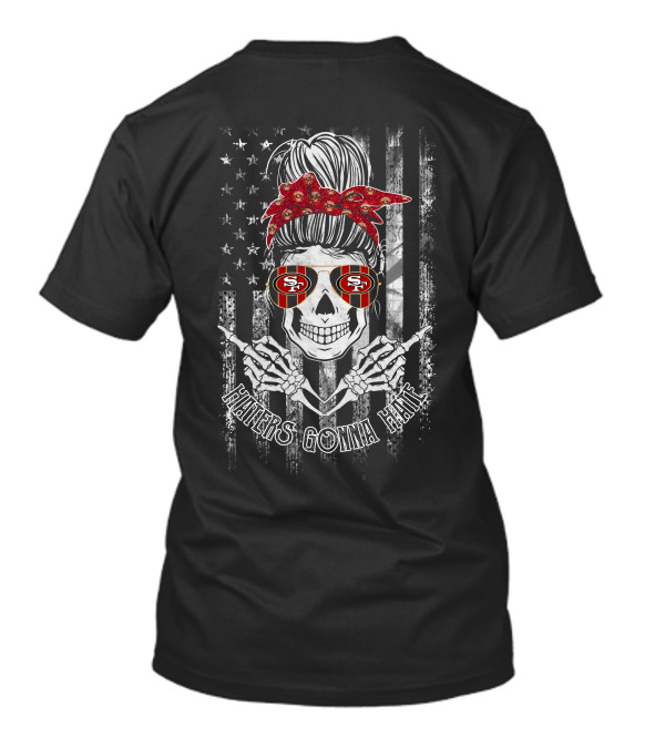 San Francisco 49ers Skull With Bandana Haters Gonna Hate T-Shirt