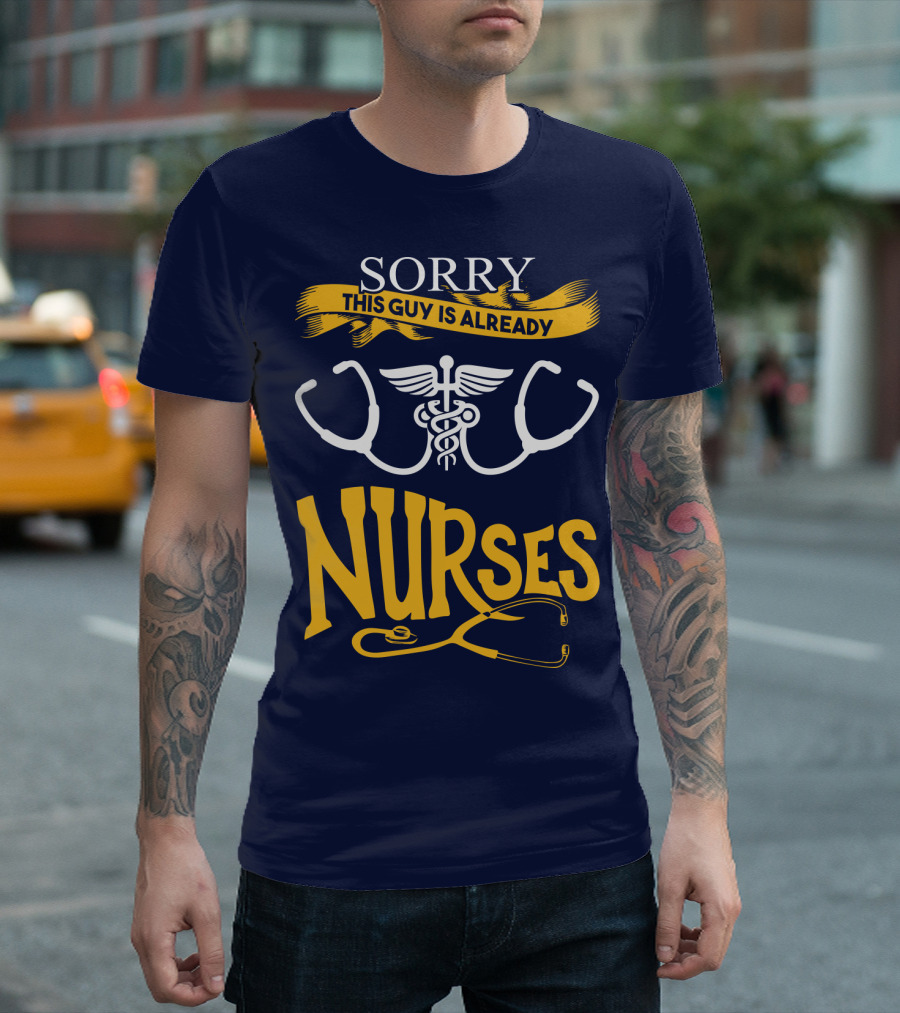 SORRY THIS GUY IS ALREADY NURSES T-Shirt