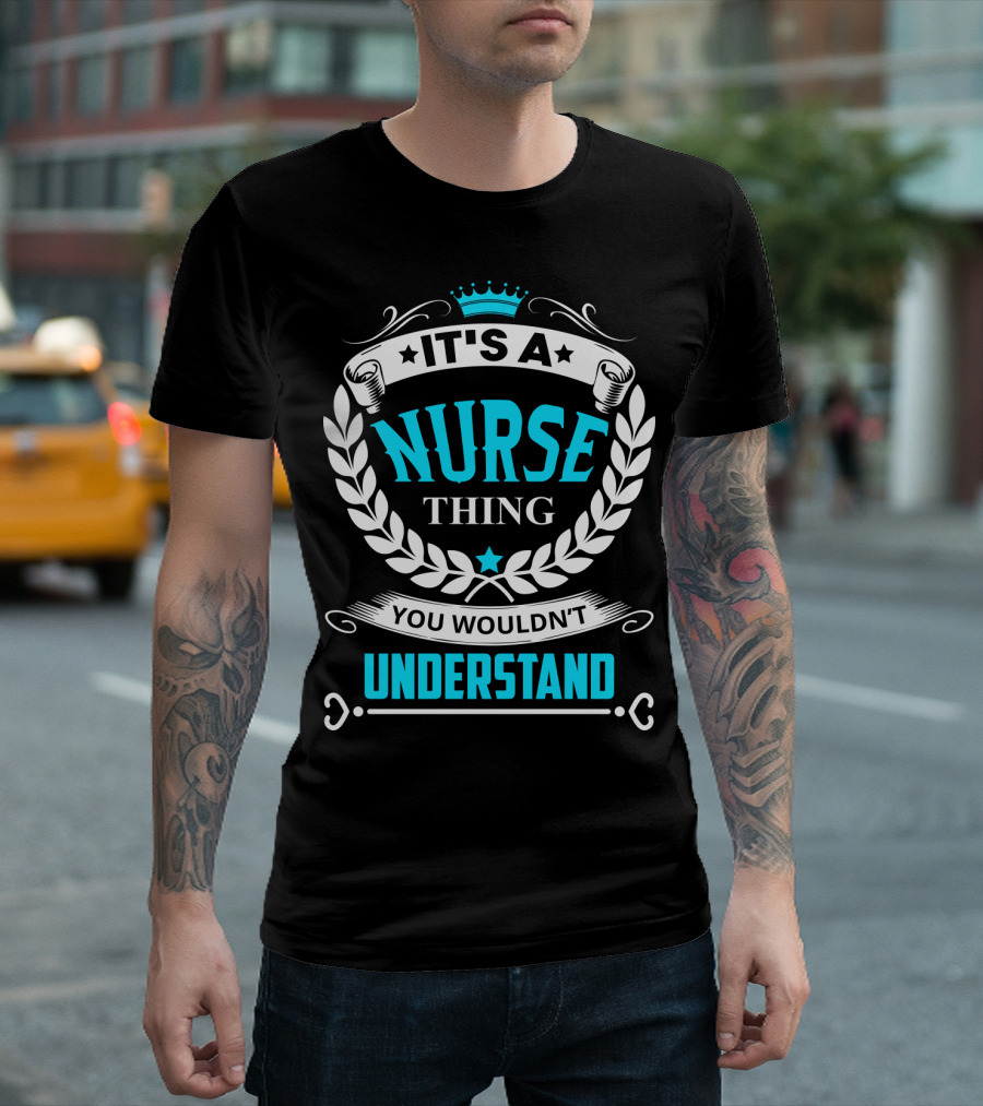 It's A Nurse Thing You Wouldn't Understand Laurel Crown Stethoscope Badge T-Shirt