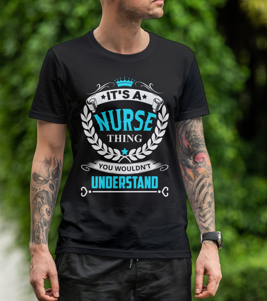 It's A Nurse Thing You Wouldn't Understand Laurel Crown Stethoscope Badge T-Shirt