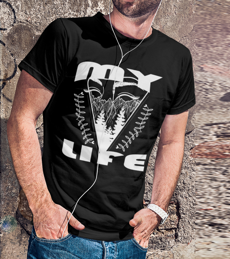 My Life Mountain Forest Landscape With Eye And Leaves T-Shirt