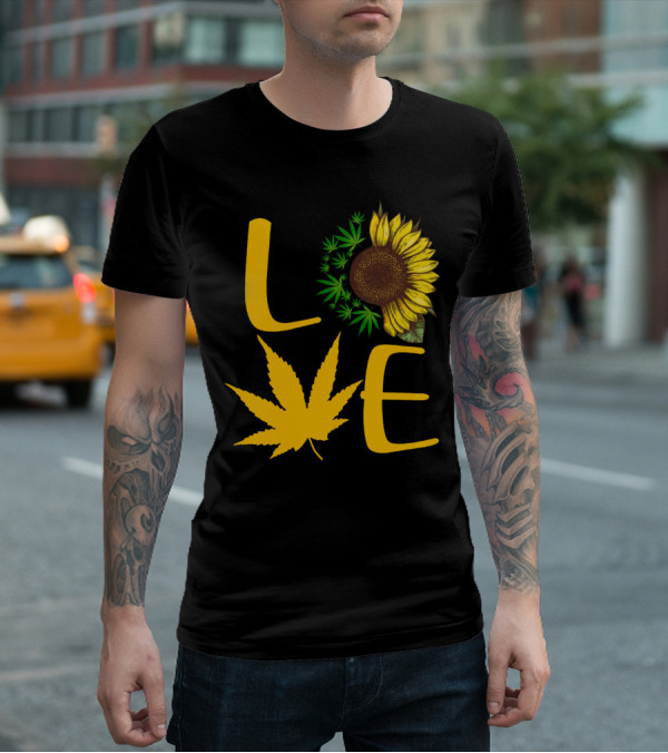 Love Sun Flower Weed Leaf T-Shirt